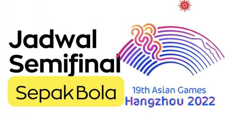 Jadwal Semifinal Sepakbola Asian Games 2023