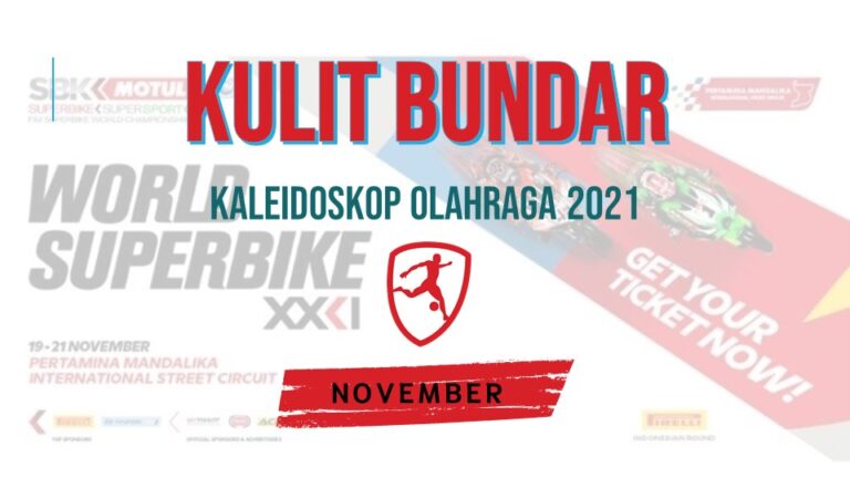 Kaleidoskop Olahraga Tahun 2021: NOVEMBER