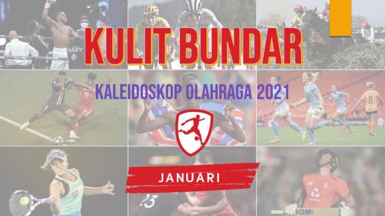 Kaleidoskop Olahraga Tahun 2021: JANUARI