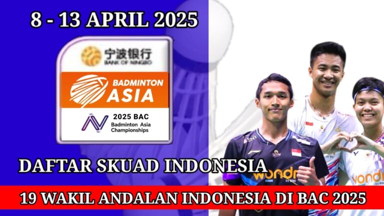 Wakil Indonesia Di Badminton Asia Championships (BAC) 2025