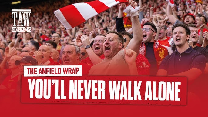 You’ll Never Walk Alone: Sejarah Di Balik Chant Liverpool